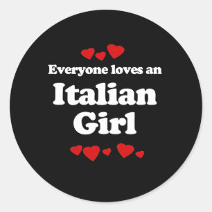 Alle Lieben einen italienischen Girl-T - Shirt Runder Aufkleber