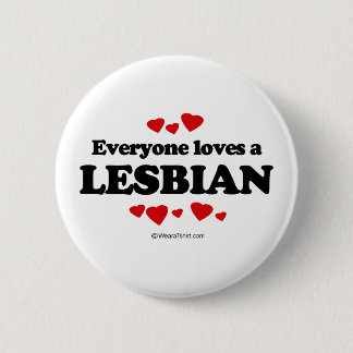 Alle Lieben einen lesbischen T - Shirt Button