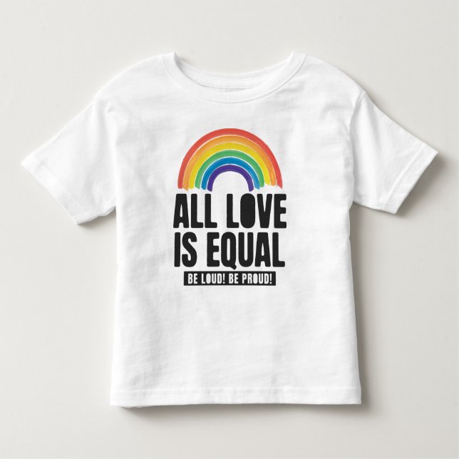 Alle Lieben sind gleichberechtigte LGBT-Rechte-Rai Kleinkind T-shirt (Vorderseite)