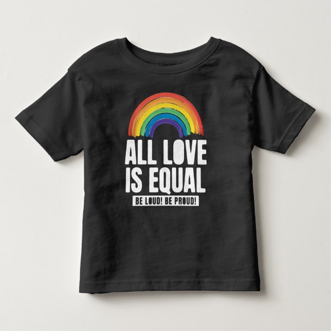 Alle Lieben sind gleichberechtigte LGBT-Rechte-Rai Kleinkind T-shirt (Vorderseite)