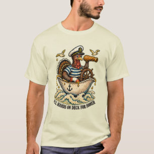 Alle Mann an Deck für das Truthahn-Dankfestessen T-Shirt