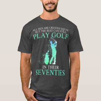 Alle Männer, die am besten noch Golf spielen könne T-Shirt