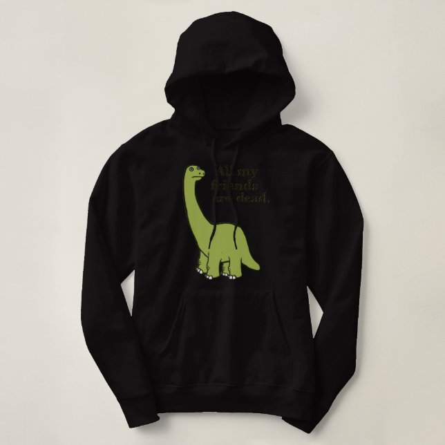 Alle meine Freunde sind tot Dinosaurier Premium Hoodie (Design vorne)