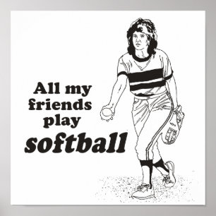 Alle meine Freunde spielen Softball Poster