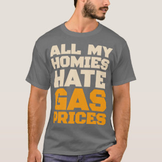 Alle meine Häuser hassen die Gaspreise für sonnige T-Shirt