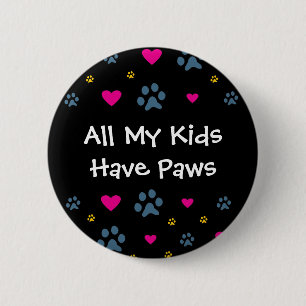 Alle meine Kind-Kinder haben Tatzen Button