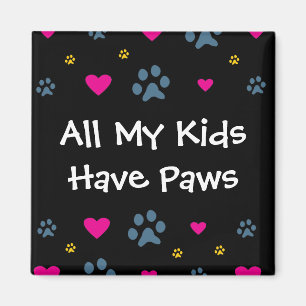 Alle meine Kind-Kinder haben Tatzen Magnet