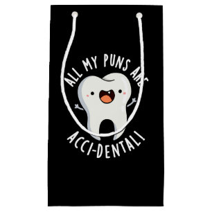 Alle meine Puns sind Acci Dental Tooth Pun Dark BG Kleine Geschenktüte