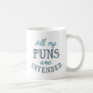 Alle meine Puns sind bestimmt Kaffeetasse