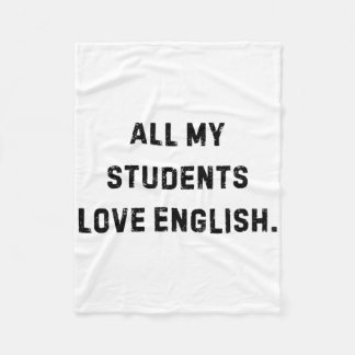 Alle meine Schüler lieben Englisch Lustiger Lehrer Fleecedecke