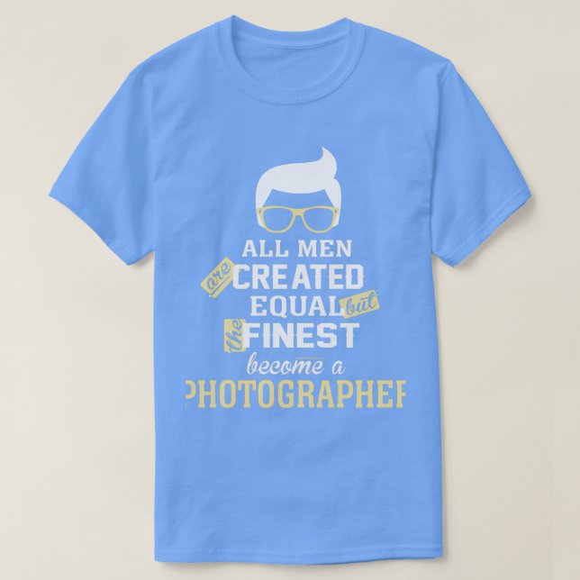 Alle Menschen sind gleich geschaffen, aber das Bes T-Shirt (Design vorne)