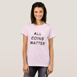 Alle Münzen-Angelegenheit T-Shirt