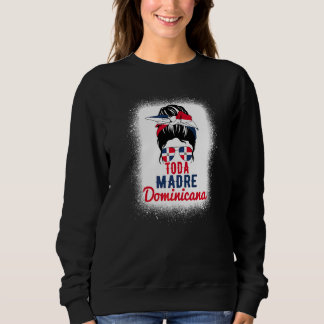 Alle Mutter Dominikanische Flagge Dominikanische R Sweatshirt