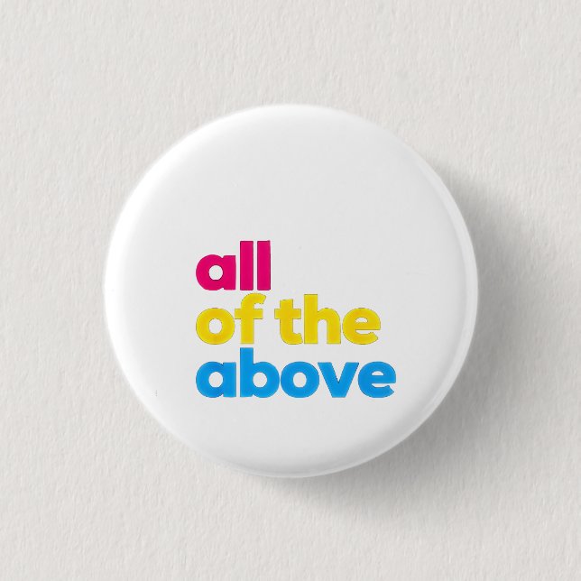 Alle oben genannten LGBT-Pride Monate Button (Vorderseite)