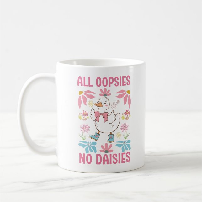 Alle Oopsien No Daisies Funny Goose Coffee Tasse (Links)