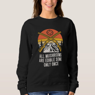 Alle Pilze sind essbar Cottagecore Foodie Shroom Sweatshirt