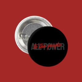 Alle Power zum People-Button - Tragen Sie die Meld Button