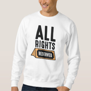 Alle Rechte vorbehalten Sweatshirt