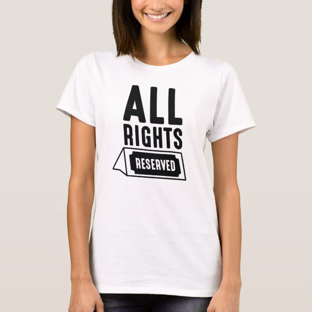 Alle Rechte vorbehalten T-Shirt (Vorderseite)