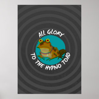 Alle Ruhm für die Hypo Toad Version 2 Poster
