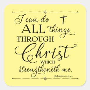 Alle Sachen durch Christus - Philippians-4:13 Quadratischer Aufkleber