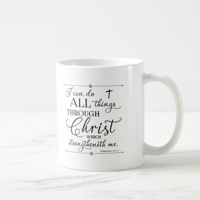 Alle Sachen durch Christus - Philippians-4:13 Tasse (Rechts)