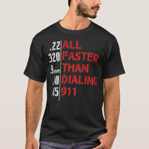 Alle schneller als das Wählen 911 (auf der Rücksei T-Shirt