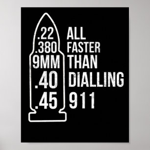 Alle schneller als das Wählen 911 Gun Ammo Liebhab Poster
