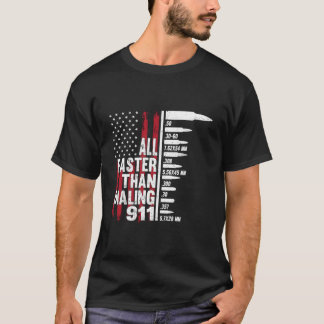 Alle schneller als die Wahl von 911 Amerikanische T-Shirt