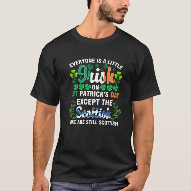 Alle sind irisch, außer schottisch in St. Patrick' T-Shirt (Vorderseite)