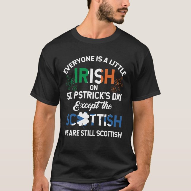 Alle sind irisch, außer schottisch in St. Patrick' T-Shirt (Vorderseite)