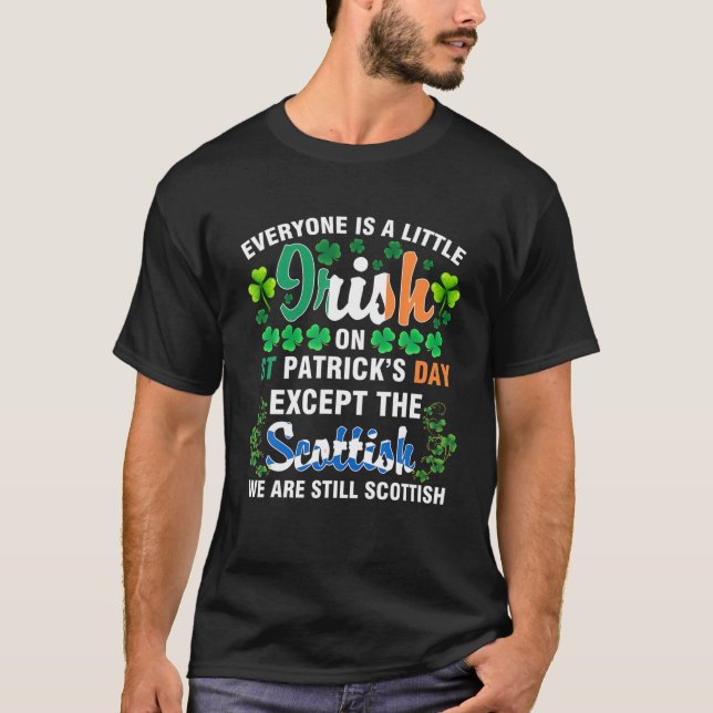 Alle sind irisch, außer schottisch in St. Patrick' T-Shirt (Vorderseite)