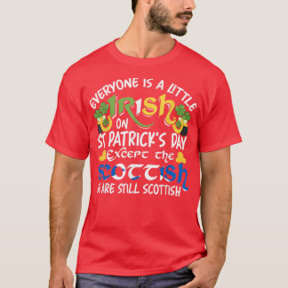 Alle sind irisch-schottisch in St. T-Shirt