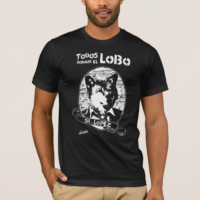 Alle sind wir Lobo T-Shirt (Vorderseite)