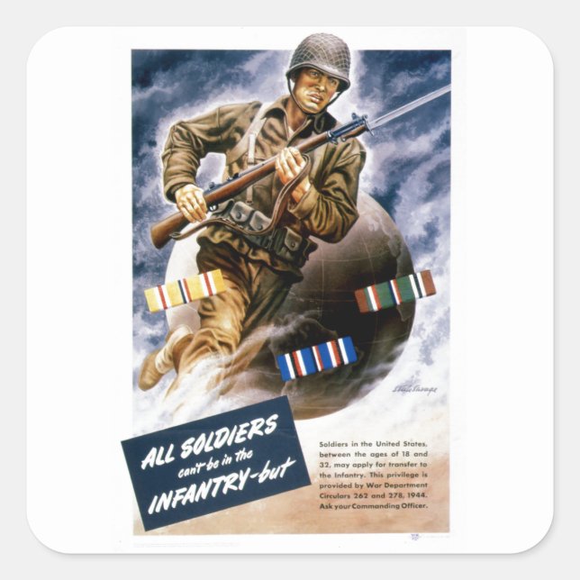 Alle Soldaten können nicht in der Infanterie sein Quadratischer Aufkleber (Vorderseite)