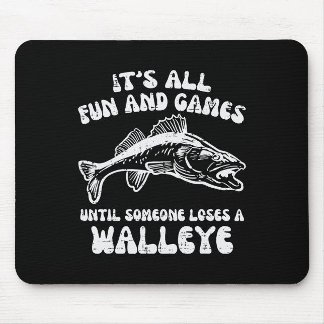 Alle Spiele, bis Walleye Funny Fishing Me Mousepad (Vorne)