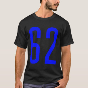 Alle Sportfans Favorit Blue Number 62 Jersey T-Shirt