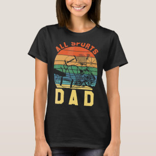 Alle sportlichen Väter T-Shirt