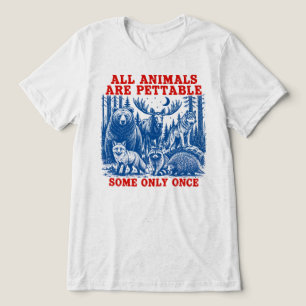 Alle Tiere sind streichelbar, manche nur einmal Tri-Blend Shirt