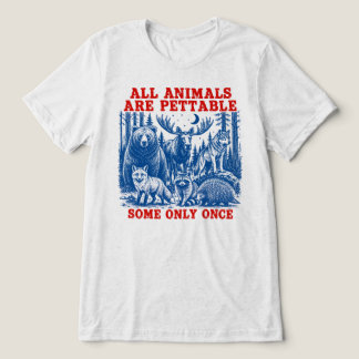 Alle Tiere sind streichelbar, manche nur einmal Tri-Blend Shirt