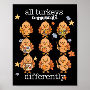 Alle Truthähne kommunizieren anders Thanksgiving A Poster