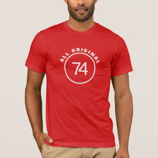 ALLE URSPRÜNGLICHEN 74 GEBURTJAHR UNISEX T-Shirt