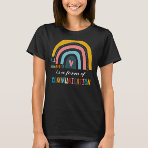 Alle Verhalten ist eine Form der Kommunikation Rai T-Shirt