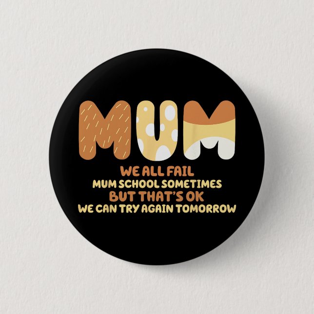 Alle Versagt Mama School Mama gibt Mother Day Mama Button (Vorderseite)