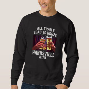 Alle Wege führen zu Booten Hanksville Camping Utah Sweatshirt
