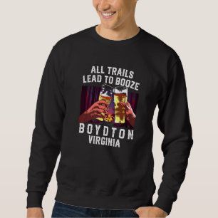 Alle Wege führen zu Boydton Camping Virginia Sweatshirt
