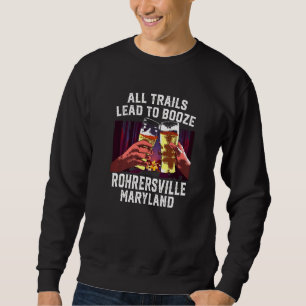 Alle Wege führen zu einer Booze Rohrersville Campi Sweatshirt