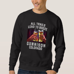 Alle Wege führen zu einer Verstärkung des Gunnison Sweatshirt