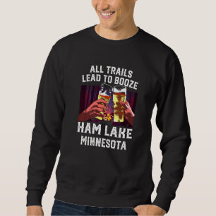 Alle Wege führen zum Booten des Campings Minnesot Sweatshirt