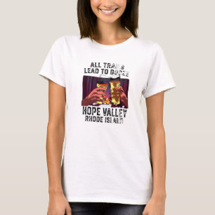 Alle Wege führen zur Förderung des Hope Valley Cam T-Shirt